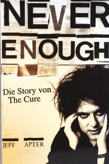 Never Enough: Die Story von The Cure  von Apter, Jeff | Buch | Zustand gut