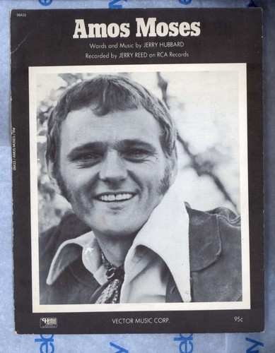 1969-SHEET MUSIC * AMOS MOSES words music Jerry Hubbard RCA records JERRY REED