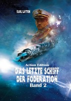 Karl Layton | Das Letzte Schiff Der FöDeration, Band 2 | Taschenbuch | Deutsch