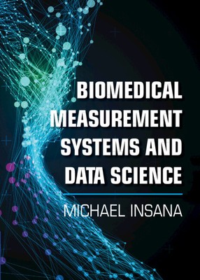 Michael Insana Biomedical Measurement Systems and Data Sc (Hardback) (UK IMPORT)