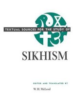 Textual Sources for the Study of Sikhism by McLeod, W. H. (ed.)