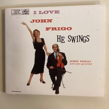 I Love John Frigo - He Swings John Frigo and His Quintet CD 2004 Jazz Bebop Cool