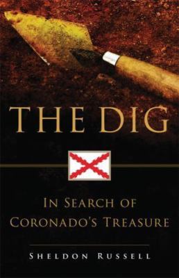 Dig : In Search of Coronado's Treasure, Paperback by Russell, Sheldon, Brand ...