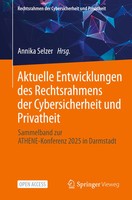Aktuelle Entwicklungen Des Rechtsrahmens der Cybersicherheit und Privatheit Buch