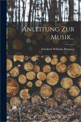 Anleitung Zur Musik... (Paperback or Softback)