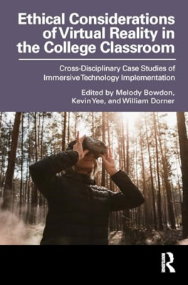 Ethical Considerations of Virtual Reality in the Colleg - Paperback NEW Bowdon,