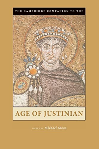 The Cambridge Companion to the Age of Justinian (Cambridge Compa