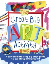 The Great Big Art Activity Book By Deri Robins Sue Nicholson