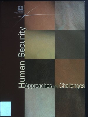 Human Security: Approaches and Challenges.