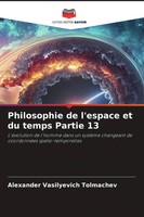 Alexander Vasilyevich Tolmachev | Philosophie De L'espace Et Du Temps Partie 13
