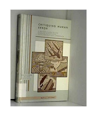 Critiquing Human Errors: A Knowledge Based Human-Computer Collaboration Approach