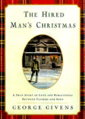 The Hired Man's Christmas by George Givens: Used