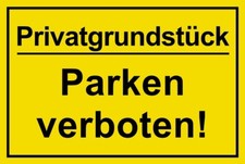Schild - Privatgrundst&uuml;ck - Parken verboten - 250 / 300 / 350 Kunststoff