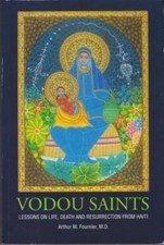 Vodou Saints: Lessons on Life, D- Arthur M Fo...