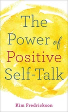 The Power of Positive Self-Talk - Mass Market Paperback - GOOD