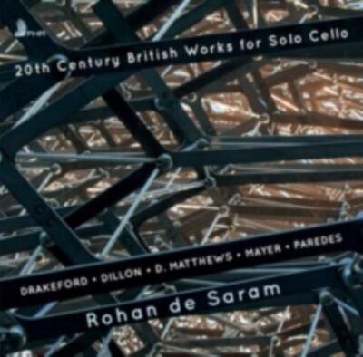 ROHAN DE SARAM: 20TH CENTURY BRITISH WORKS FOR SOLO CELLO - CD *BRAND NEW*