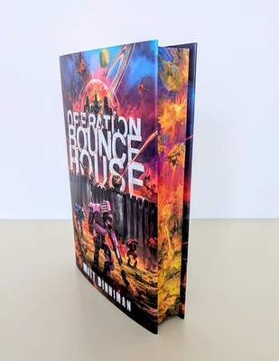 SIGNED   Operation Bounce House   Matt Dinniman   The Broken Binding Exclusive