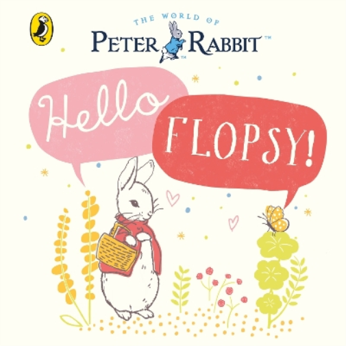 Beatrix Potter Peter Rabbit: Hello Flopsy! (Libro di cartone)