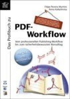 Das Profibuch zu PDF-Workflow : berücksichtigt Mac OS X und Windows XP ; [vom pr