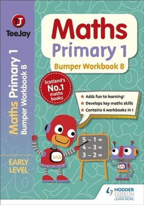 TeeJay Maths Primary 1: Bumper Workbook B by James Cairns (Paperback Book)