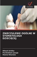Hitesh Kritika (U. A.) | Znieczulenie OgÓLne W Stomatologii Dzieci¿Cej | Buch