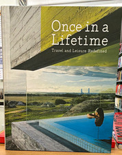 Once in a Lifetime: Travel & Leisure Redifined Ehmann 2012 HC