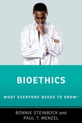 Bioethics What Everyone Needs to Know   by Bonnie  Steinbock (Paperback Book)