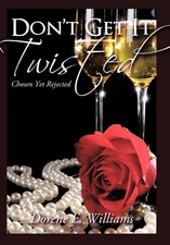 Don't Get It Twisted: Chosen Yet Rejected