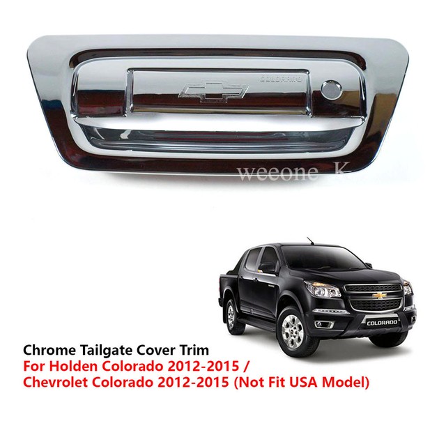 CHROME TAIL GATE TAILGATE COVER FOR CHEVROLET / HOLDEN COLORADO PICKUP