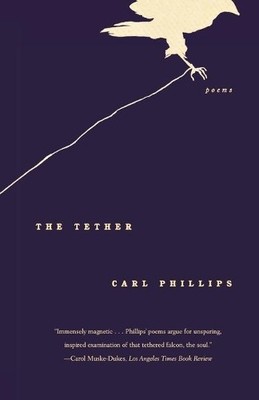 Carl Phillips The Tether (Paperback) (UK IMPORT)