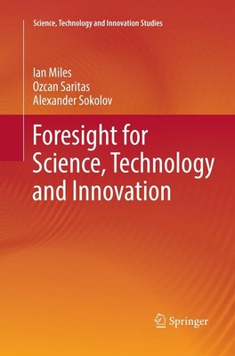 Foresight for Science, Technology and Innovation Ian Miles