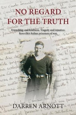No Regard for the Truth: Friendship and kindness. Tragedy and injustice. Rowvill