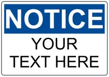 Custom Text Notice v2 Sign Weatherproof Aluminum 8"x12"