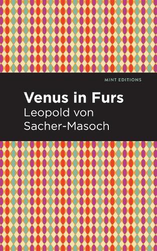 Thumbnail - Leopold Sacher-masoch Venus In Furs (taschenbuch) Mint Editions (us
