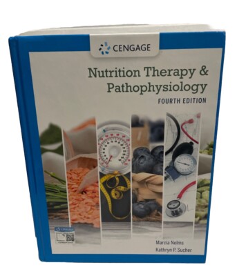 Nutrition Therapy and Pathophysiology - 4th Edition - Nelms 