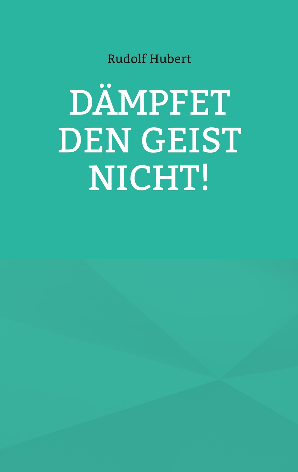 Thumbnail - Dämpfet Den Geist Nicht (buch)