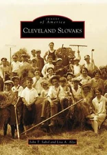 NEW Arcadia Publishing Cleveland Slovaks, OH 9780738552422 Images of America Tra