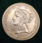 1881 Liberty Head Half Eagle, Five ($5) Gold Coin