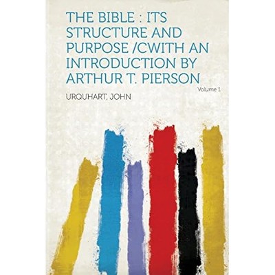 Bibles : Its Structure and Purpose /Cwith an Introducti -  NEW Urquhart John 201