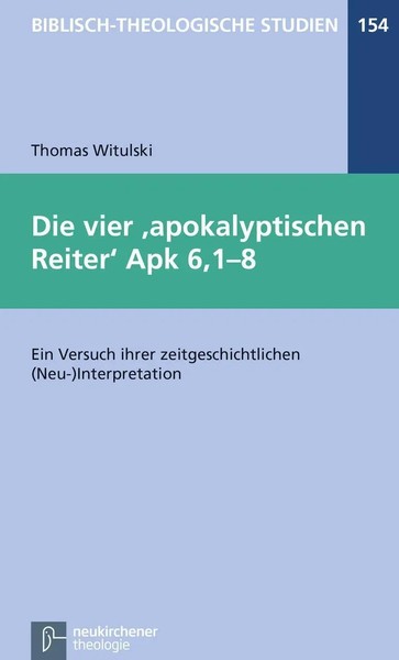 Die Vier 'Apokalyptischen Reiter' Apk 6,1-8 | Thomas Witulski | Deutsch | Buch-image