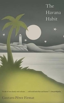 The Havana Habit by Gustavo P?rez Firmat (English) Paperback Book