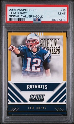 2016 PANINI SCORE SIGNAL CALLERS GOLD #15 TOM BRADY PSA 9