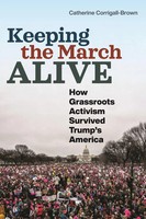 Keeping The March Alive | How Grassroots Activism Survived Trump's America