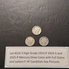 Lot #224 3 Beautiful US Mercury Dimes 1923-P 1924-S 1925-P F-VF See Pictures