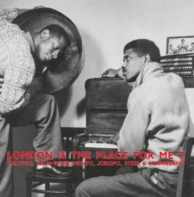 Various Artists London Is the Place for Me 7: Calypso, Palm-wine, Mento, (Vinyl)