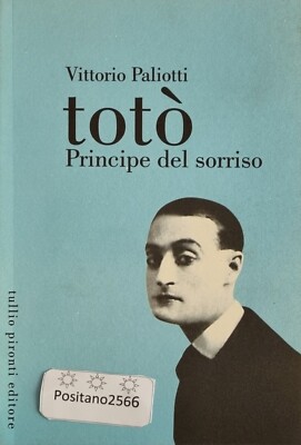 VITTORIO PALIOTTI - TOTO' PRINCE DEL SMILE - TULLIO PIRONTI VERLAG