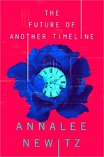 The Future of Another Timeline (Paperback or Softback)