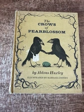 The Crows of Pearblossom Aldous Huxley 1967 Hardcover Weekly Reader Illustrated