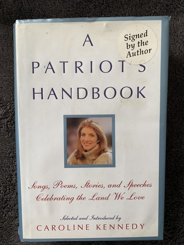 CAROLINE KENNEDY SIGNED A PATRIOT'S HANDBOOK HARD COVER AUTOGRAPHED USA JFK - 第 1/8 張圖片