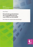 EntscheidungsnüTzlichkeit Der Leasingbilanzierung Nach Ifrs Und US-GAAP SöRen Pe